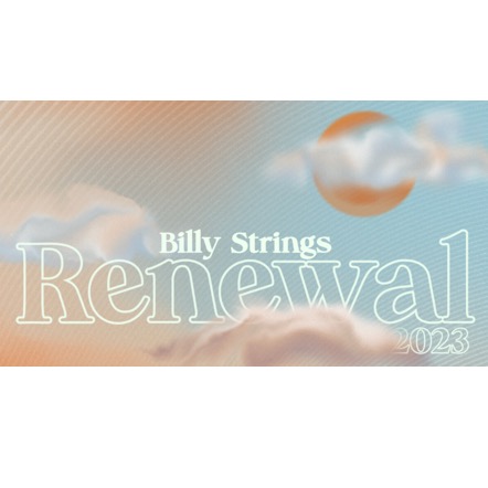 Billy Strings Renewal